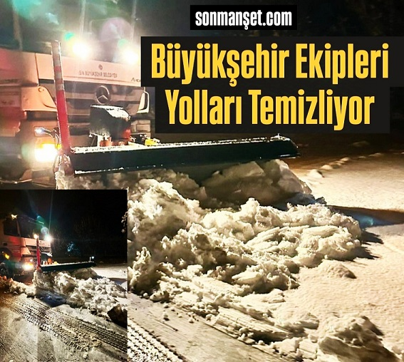 Mersin Büyükşehir Ekipleri Karlı Yolları Temizliyor