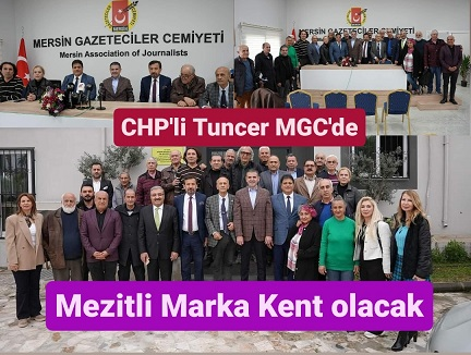 CHP Adayı Tuncer, MGC’de Gazetecilerle Buluştu