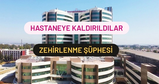 Tarsus'ta Plastik fabrikasında 57 kişide Gıda zehirlenmesi 