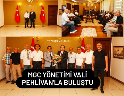 MGC Yönetimi Vali Pehlivan’la Biraraya Geldi