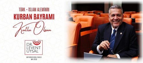 Milletvekili Levent Uysal'dan Bayram Mesajı