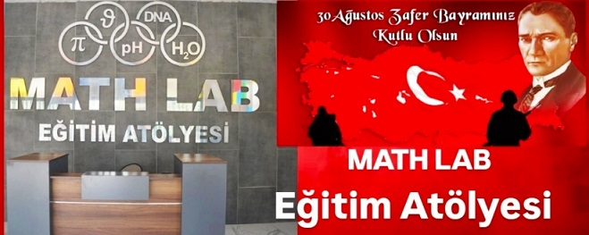 MATH LAB EĞİTİM ATÖLYESİ 30 Ağustos Bayramını Kutladı