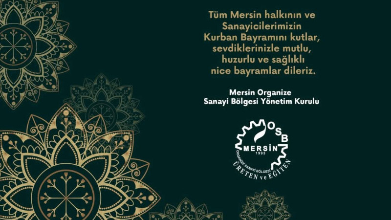 Mersin Organize Sanayi Bölgesi Kurban Bayramını kutladı
