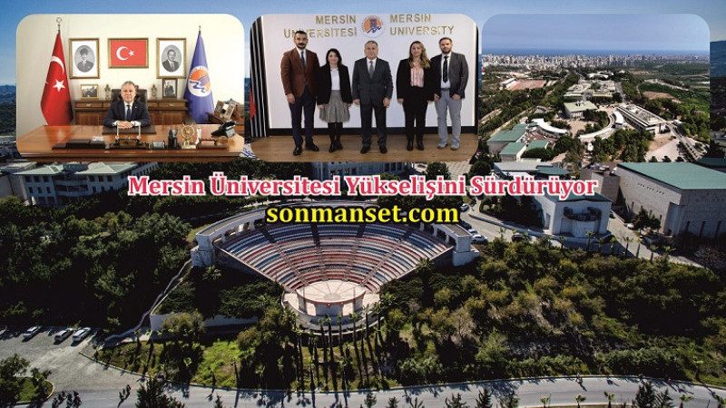 Mersin Üniversitesi Uluslararası Başarısını Yükseltmeyi Sürdürüyor