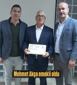 Mehmet Akça Başarı Belgesiyle Emekli Oldu