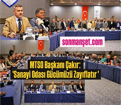 MTSO Başkanı Çakır; 