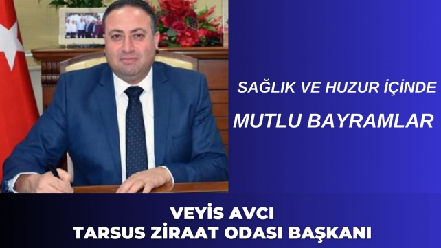 Tarsus Ziraat Odası Başkanı Veyis Avcı Bayram Tebriği