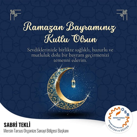 MTOSB Başkanı Sabri Tekli Ramazan Bayramı Tebriği