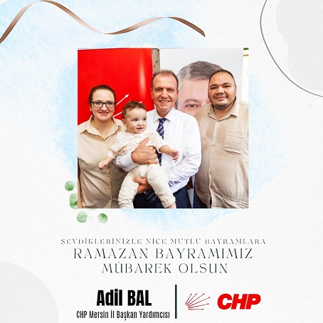 CHP İl Başkan Yardımcısı Adil Bal Bayram Tebriği