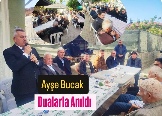 Merhume Ayşe Bucak Dualarla Anıldı