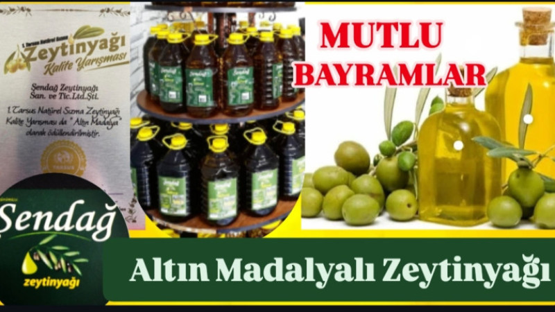 Tarsus'un Altın Madalyalı Zeytinyağı ŞENDAĞ Zeytinyağı Bayram Tebriği