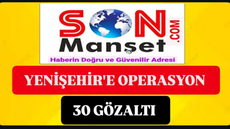 Mersin Yenişehir Belediyesine Operasyon: 30 Gözaltı 
