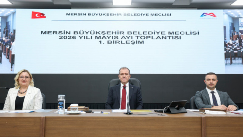 Mersin Büyükşehir Belediyesi Mayıs ayı 1. Birleşim toplantısını yaptı