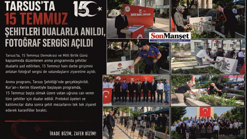 Tarsus'ta 15 Temmuz Şehitleri Dualarla Anıldı Fotoğraf Sergisi Açıldı