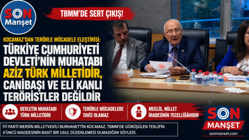 Kocamaz: “Türkiye Cumhuriyeti Devleti’nin Muhatabı Aziz Türk Milletidir”
