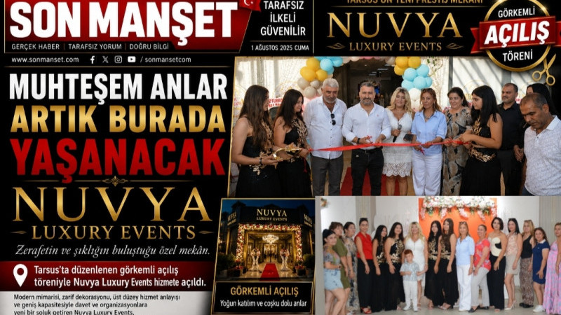 Muhteşem Anların Yaşanacağı NUVYA Luxury Events Tarsus'ta Açıldı