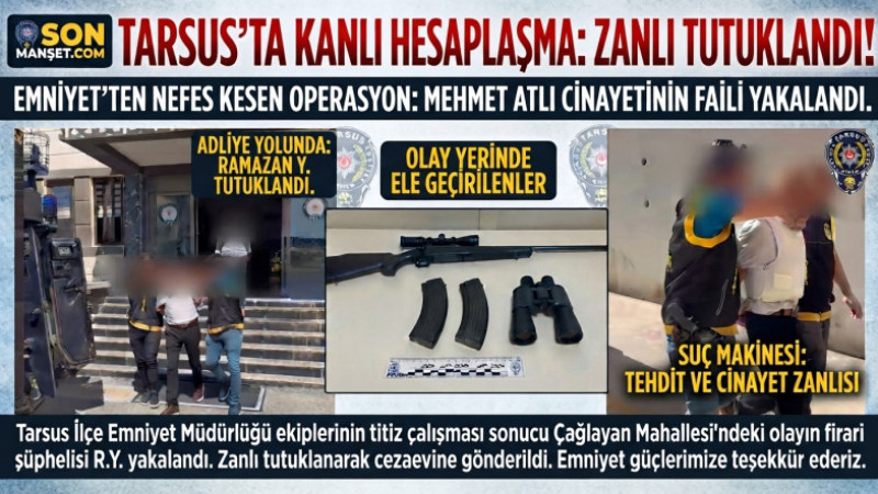 Tarsus´ta Silahlı Saldırının Zanlısı Tutuklandı