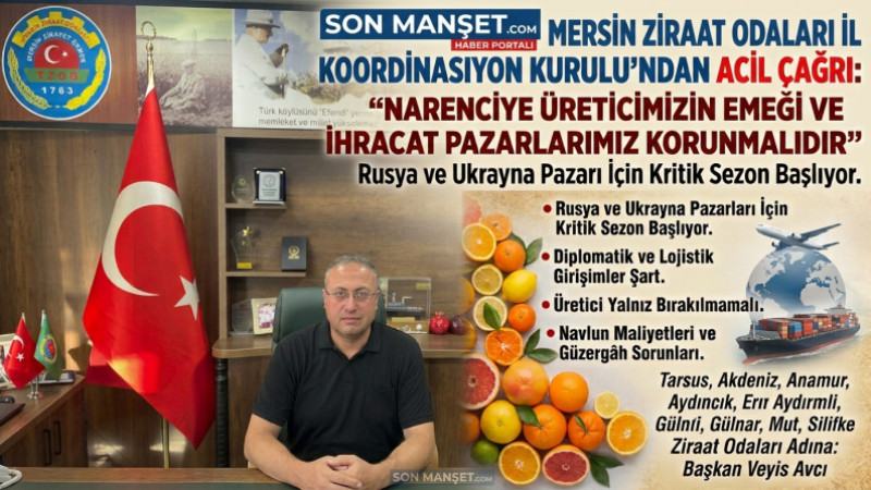 Mersin Ziraat Odaları Koordinasyon Kurulu’ndan Acil İhracat Çağrısı