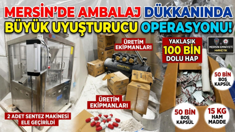 Mersin'de Plastik Ambalaj İşyerinde Uyuşturucu imalathanesi Bulundu