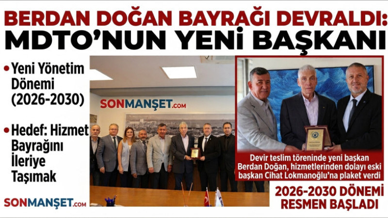 MDTO’nın Yeni Kaptanı Berdan Doğan Bayrağı Devraldı 